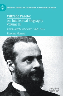 【预订】Vilfredo Pareto: An Intellectual Biography Volume III 9783030577568