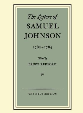 【预订】The Letters of Samuel Johnson: Volume IV: 1782-1784