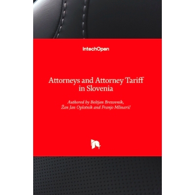 预订 Attorneys And Attorney Tariff In Slovenia 斯洛文尼亚律师和律师关税: 9781789230963