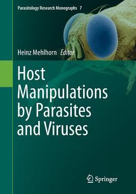 【预订】Host Manipulations by Parasites and Viruses