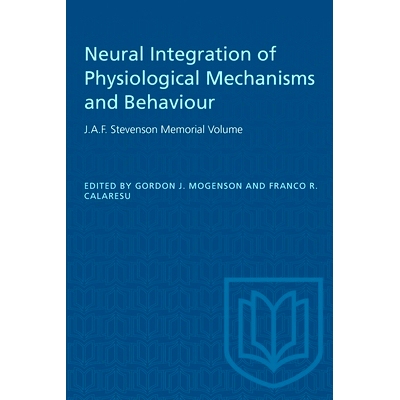 预订 Neural Integration of Physiological Mechanisms and Behaviour 生理机制和行为的神经整合: 9781487579142