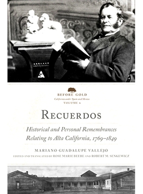 预订 Recuerdos: Historical and Personal Remembrances Relating to Alta California, 1769â€“1849 (2 Volume Set) Recuerdo