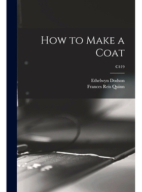 预订 How to Make a Coat; C419: 9781014422279