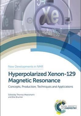 [预订]Hyperpolarized Xenon-129 Magnetic Resonance 9781849738897