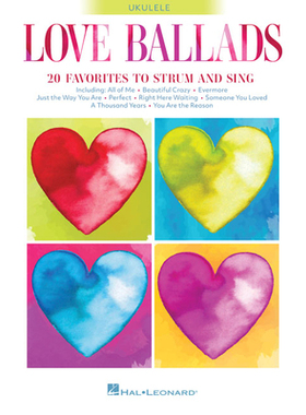 【预订】Love Ballads: 20 Favorites to Strum and Sing on Ukulele