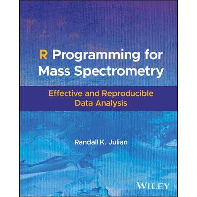 R Programming for Mass Spectrometry Effective and Reproducible Data Analysis 质谱 R 编程：有效且可重现的数据分析 978111