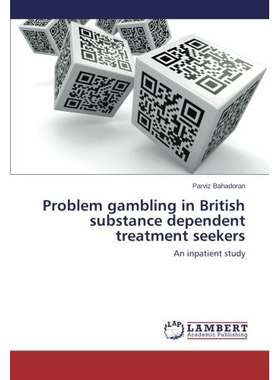 预订 Problem Gambling in British Substance Dependent Treatment Seekers: 9783659175114