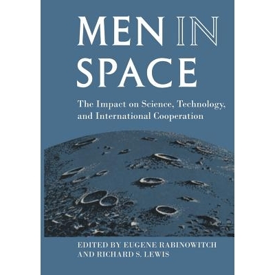 预订 Men in Space: The Impact on Science, Technology, and International Cooperation: 9789401165907