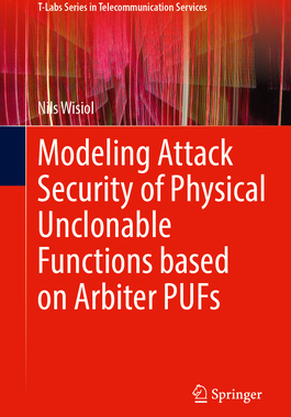 [预订]Modeling Attack Security of Physical Unclonable Functions based on Arbiter PUFs