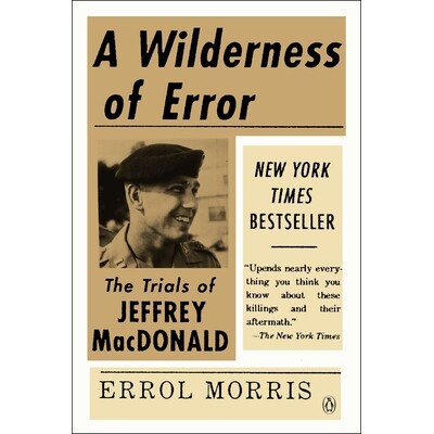 预订 A Wilderness of Error: The Trials of Jeffrey MacDonald: 9780143123699
