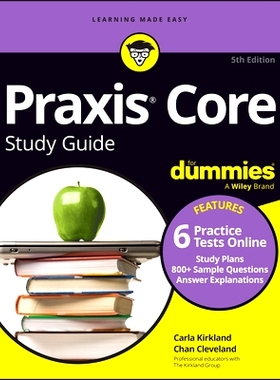 预订 Praxis Core Study Guide for Dummies, 5th Edition (+6 Practice Tests Online for Math 5733, Reading 5713, Writing 572