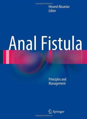 【预售】Anal Fistula: Principles and Management