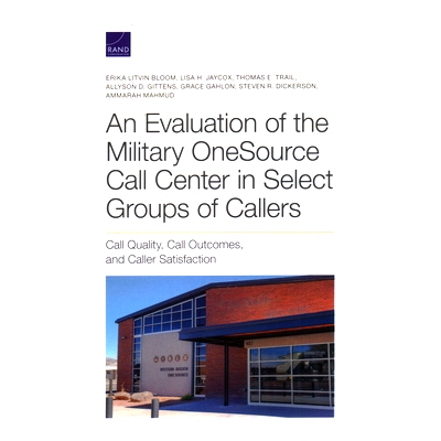 预订 Evaluation of the Military Onesource Call Center in Select Groups of Callers: 9781977406538