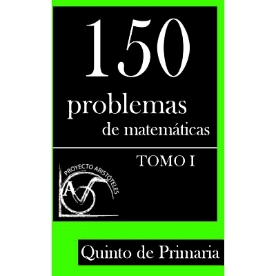 预订 150 Problemas de Matematicas Para Quinto de Primaria (Tomo 1): 9781495376467
