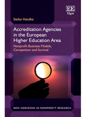 预订 Accreditation Agencies in the European Higher Education Area: Nonprofit Business Models, Competition and Survival
