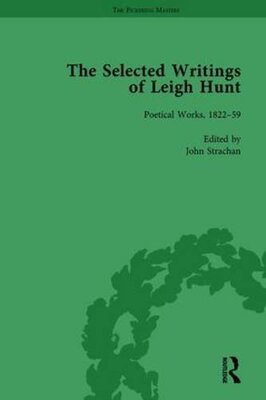 【预订】The Selected Writings of Leigh Hunt Vol 6