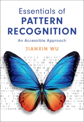 现货 模式识别 英文原版 Essentials of Pattern Recognition 吴建鑫教授著 剑桥大学出版社