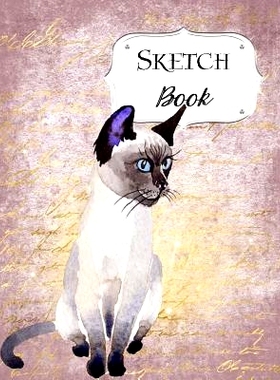 预订 Sketch Book: Cat Sketchbook Scetchpad for Drawing or Doodling Notebook Pad for Creative Artists #3 Purple Siamese: