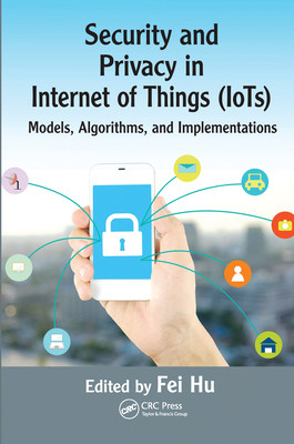 【预订】Security and Privacy in Internet of Things (IoTs)