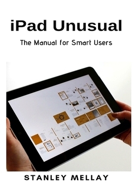 预订 iPad Unusual: The Manual for Smart Users: 9781637502082