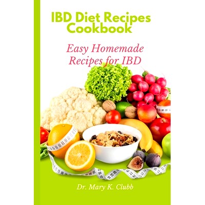 预订 IBD Diet Recipes Cookbook: Easy Homemade Recipes for IBD: 9798388126177