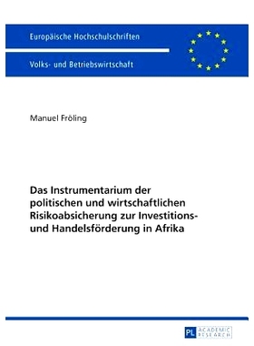 预订 Das Instrumentarium der politischen und wirtschaftlichen Risikoabsicherung zur Investitions- und Handelsförderung