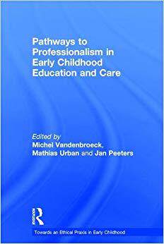 【预售】Pathways to Professionalism in Early Childhood Education and Care