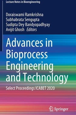 【预订】Advances in Bioprocess Engineering and Technology