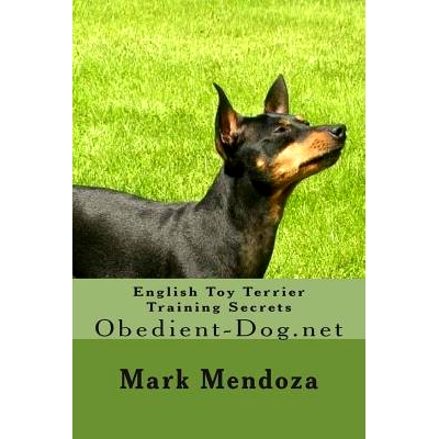 预订 English Toy Terrier Training Secrets: Obedient-Dog.net: 9781507825983