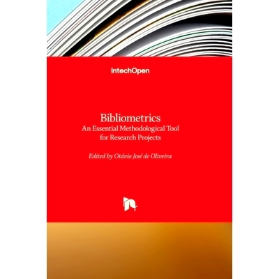 预订 Bibliometrics - An Essential Methodological Tool for Research Projects: An Essential Methodological Tool for Resear