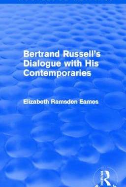 预订 Bertrand Russell's Dialogue with His Contemporaries (Routledge Revivals)