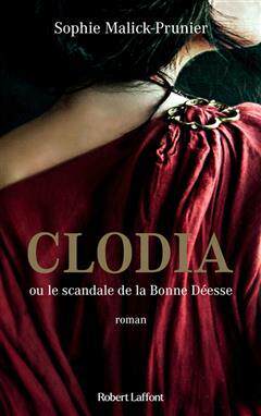 [预订]Clodia ou Le scandale de la Bonne déesse 9782221265628