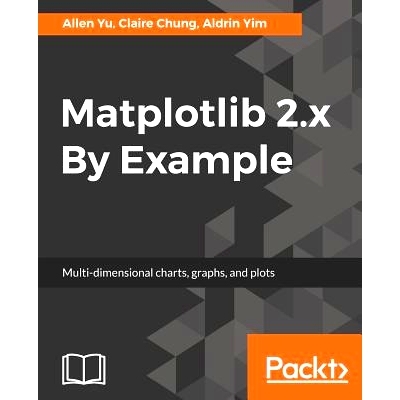 预订 Matplotlib 2.x By Example Matplotlib 2.x示例: 9781788295260