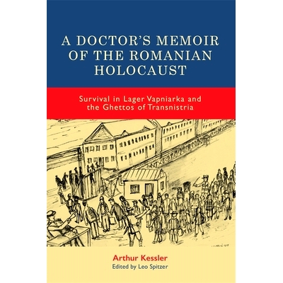 Survival in Lager Vapniarka and the Ghet