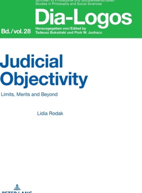 【预订】Judicial Objectivity:: Limits, Merits and Beyond