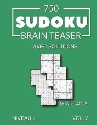 [预订]750 Sudoku Brain Teaser Triathlon A avec solutions Niveau 3 Vol. 7 9798527901184