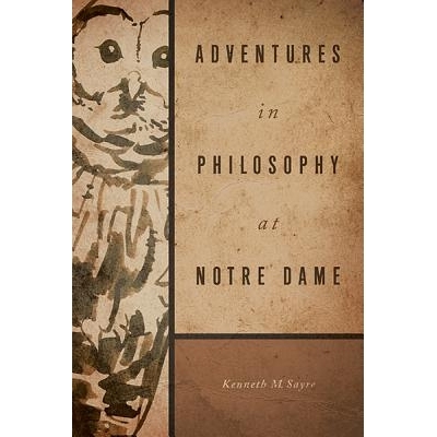 预订 Adventures in Philosophy at Notre Dame 圣母大学哲学系历史: 9780268017842
