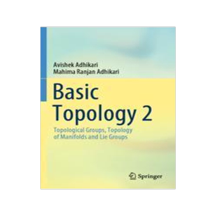 [预订]Basic Topology 2: Topological Groups, Topology of Manifolds and Lie Groups 9789811665790