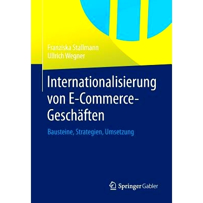预订 Internationalisierung von E-Commerce-Geschäften: Bausteine, Strategien, Umsetzung 电子商务交易国际化-基础，战略与