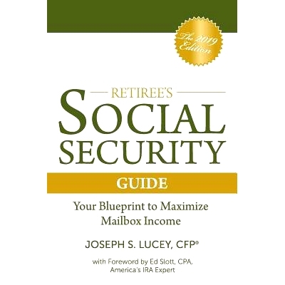 预订 The Retiree’s Social Security Guide: Your Blueprint to Maximize Mailbox Income: 9781795657891