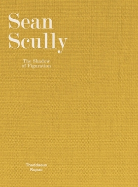 预订 Sean Scully: The Shadow of Figuration 肖恩·斯卡利：形象的阴影: 9783901935718