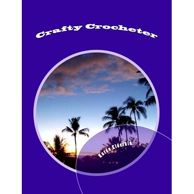 预订 Crafty Crocheter: 9781477462836