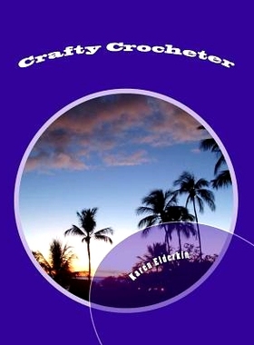 预订 Crafty Crocheter: 9781477462836
