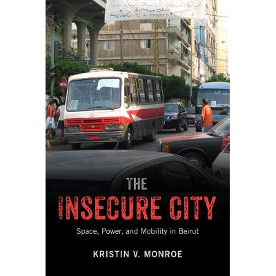 Space, Power, and Mobility in Beirut