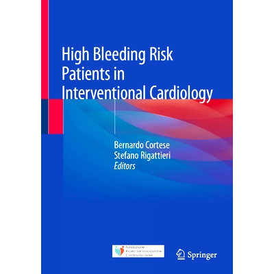 预订 High Bleeding Risk Patients in Interventional Cardiology 介入心脏病学的高出血风险患者: 9783031873010