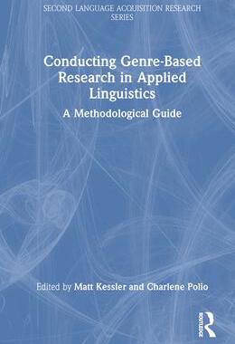 [预订]Conducting Genre-Based Research in Applied Linguistics: A Methodological Guide 9781032292847