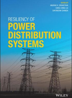 [预订]Resiliency Of Power Distribution Systems 9781119418672