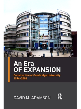 预订 An Era of Expansion: Construction at the University of Cambridge 1996–2006 扩张的时代：1996-2006年剑桥大学的建筑: