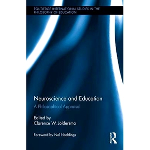 Education 丛书 Neuroscience 9781138802636 神经科学与教育：哲学评估 and Appraisal 预订 Philosophical