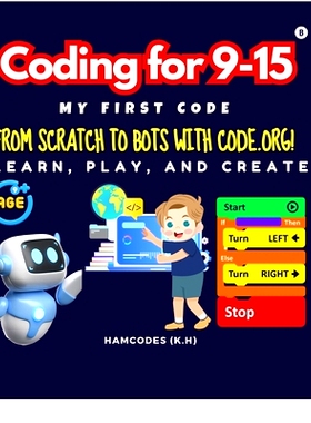预订 Coding for 9-15 My First Code: From Scratch to Bots with Code.org!: 9798875433351